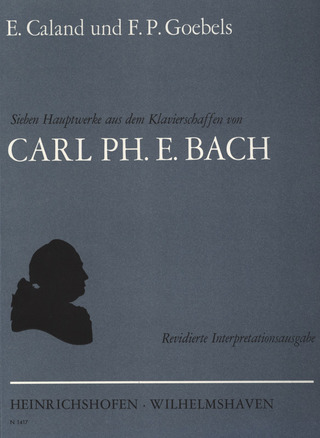 Carl Philipp Emanuel Bach - 7 Hauptwerke aus dem Klavierschaffen von Carl Ph.E. Bach