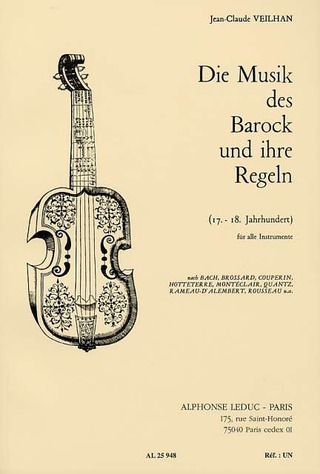 Jean-Claude Veilhan - Die Musik des Barock und ihre Regeln