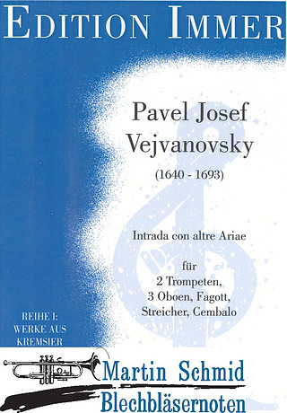 Pavel Josef Vejvanovsky - Intrada con altre Ariae