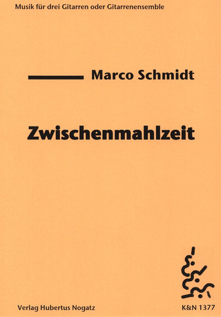 Schmidt Marco - Zwischenmahlzeit