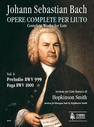 Johann Sebastian Bach - Complete Works for Lute Vol.6