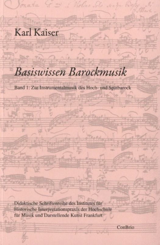 Karl Kaiser - Basiswissen Barockmusik 1