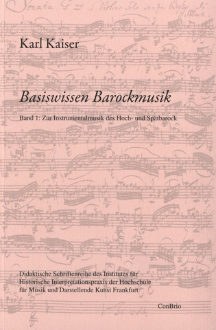 Karl Kaiser: Basiswissen Barockmusik 1