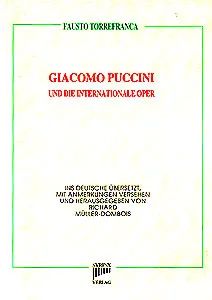 Fausto Torrefranca - Giacomo Puccini und die internationale Oper