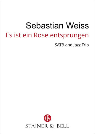 Sebastian Weiss - Es ist ein Ros' entsprungen