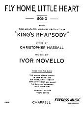 Ivor Novello - Fly Home, Little Heart (from 'King's Rhapsody')