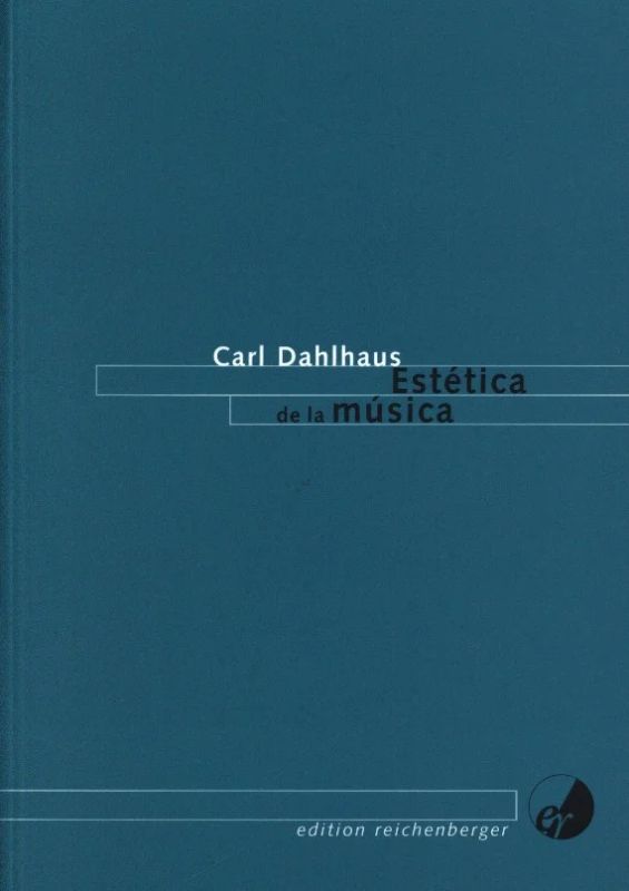 Carl Dahlhaus - Estética de la música