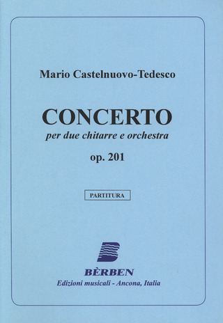 Mario Castelnuovo-Tedesco: Concerto op. 201