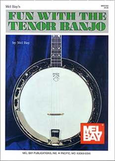 Mel Bay - Fun With The Tenor Banjo