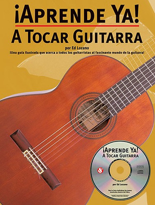 Ed Lozano - Aprende Ya! A Tocar Guitarra
