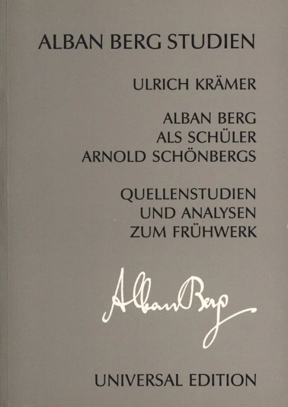 Ulrich Krämer: Alban Berg als Schüler Arnold Schönbergs