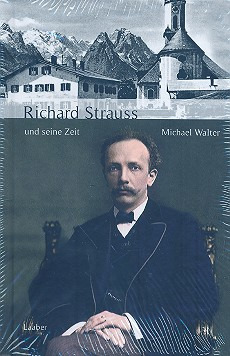Michael Walter - Richard Strauss und seine Zeit