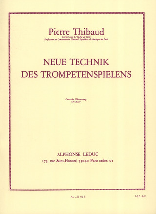 Pierre Thibaud: Neue Technik des Trompetenspielens