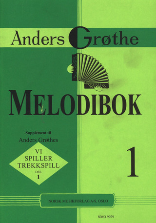 Anders Grøthe - Melodibok 1