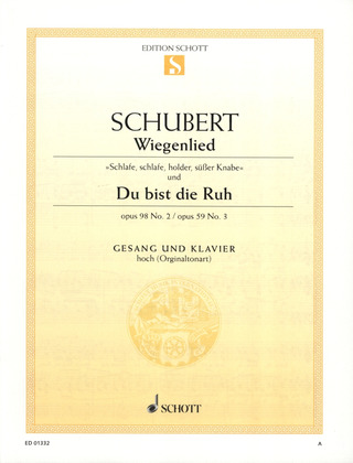 Franz Schubert - Wiegenlied / Du bist die Ruh op. 98/2 / 59/3 D 498 / D 776
