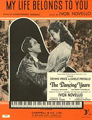 Ivor Novello - My Life Belongs To You (from 'The Dancing Years')