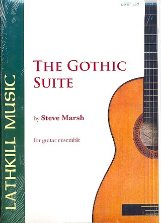 Steve Marsh - The Gothic Suite for 7 guitars (guitar ensemble) score and parts