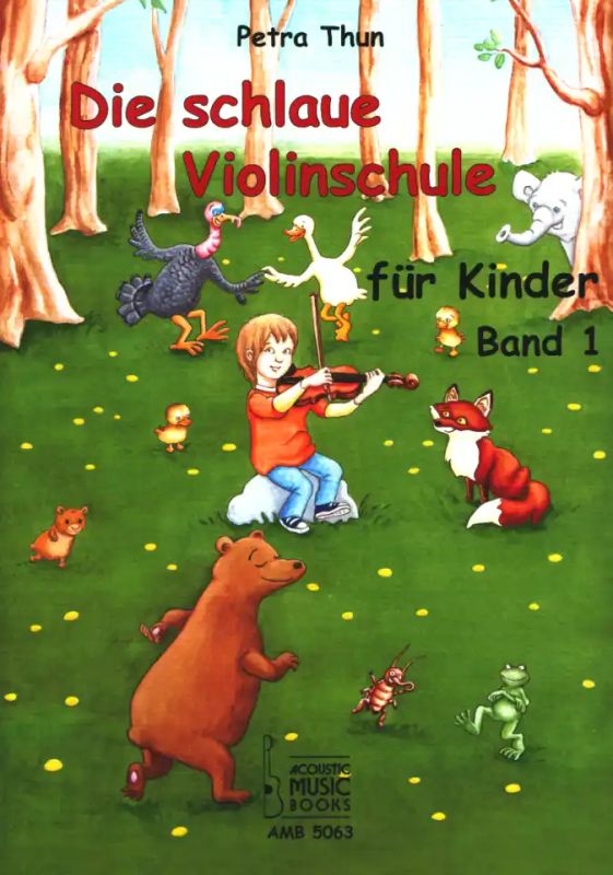 Petra Thun - Die schlaue Violinschule für Kinder 1