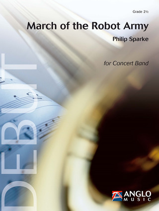Philip Sparke - March of the Robot Army