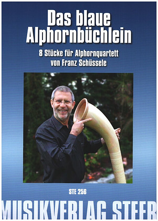 Franz Schüssele - Das blaue Alphornbüchlein