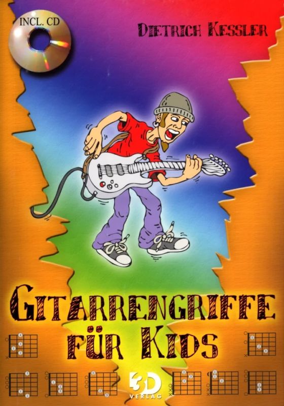 Dietrich Kessler - Gitarrengriffe für Kids