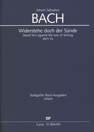 Johann Sebastian Bach: Stand firm against the lure of sinning BWV 54