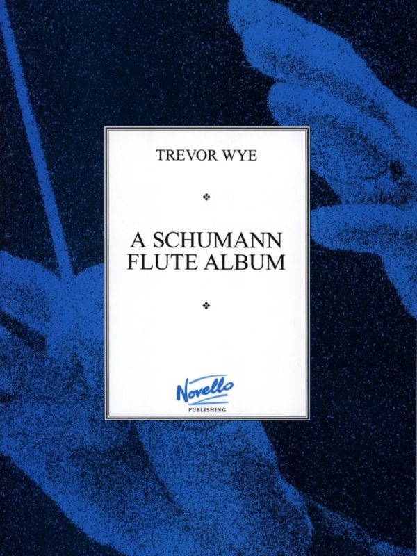 Robert Schumann - A Schumann Flute Album