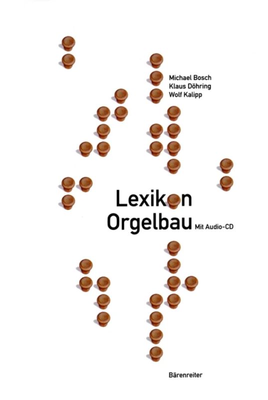Michael Boschet al. - Lexikon Orgelbau