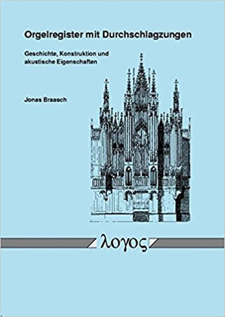 Jonas Braasch - Orgelregister mit Durchschlagzungen