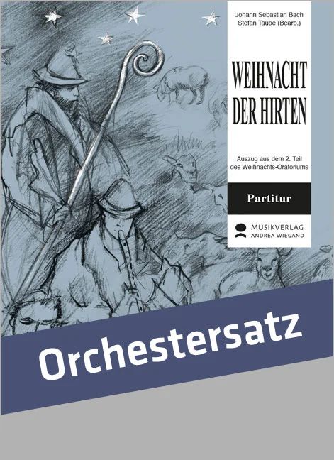 Johann Sebastian Bach - Weihnacht Der Hirten (Weihnachtsoratorium)