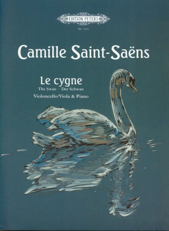 Camille Saint-Saëns - Le cygne (Der Schwan)
