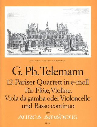 Georg Philipp Telemann - 12. Paris Quartet in e minor TWV 43:e4