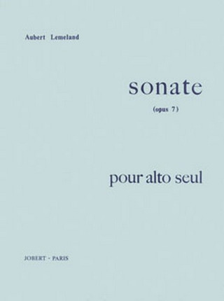 Aubert Lemeland - Sonate Op.7 pour alto seul
