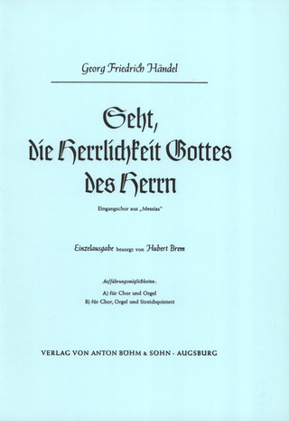 Georg Friedrich Händel - Seht, die Herrlichkeit Gottes des Herrn