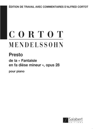 Felix Mendelssohn Bartholdyet al. - Presto De Fantaisie En Fa Diese Op.28 Piano