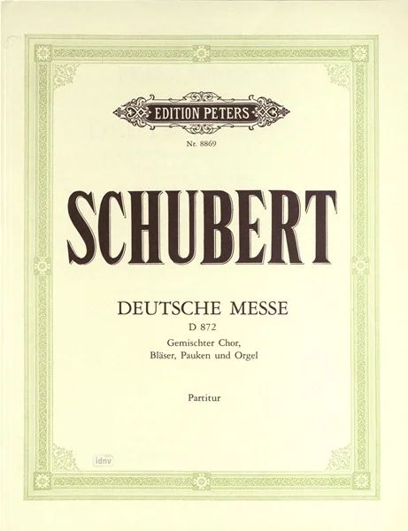 Franz Schubert - Deutsche Messe D 872