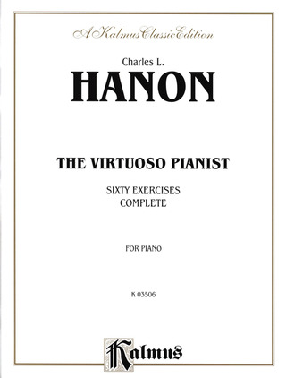 Charles-Louis Hanon: The Virtuoso Pianist Complete