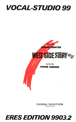 Leonard Bernstein - West Side Story – Choral Selections
