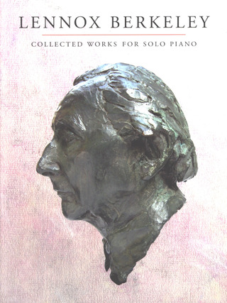 Lennox Berkeley - Collected Works For Solo Piano