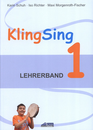 Karin Schuhet al. - KlingSing – Lehrerband 1