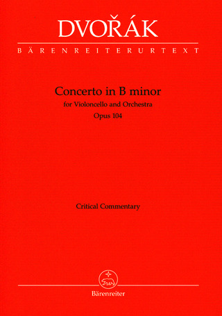 Antonín Dvořák: Concerto for Violoncello and Orchestra in B minor op. 104