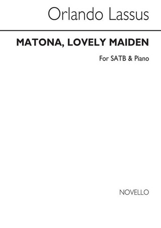 Orlando di Lasso - Matona Lovely Maiden