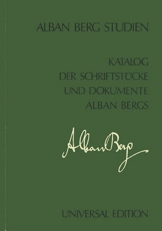 Katalog der Schriftstücke und Dokumente Alban Bergs
