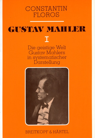 Constantin Floros - Gustav Mahler 1
