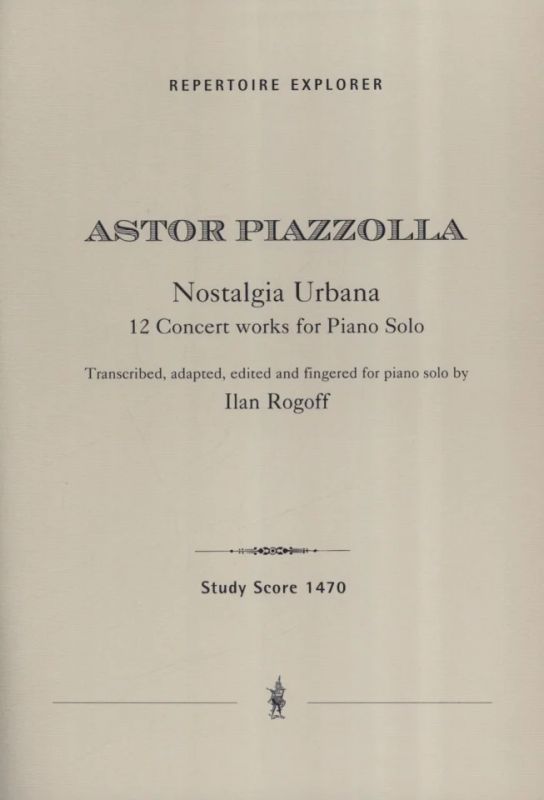 Astor Piazzolla - Nostalgia urbana
