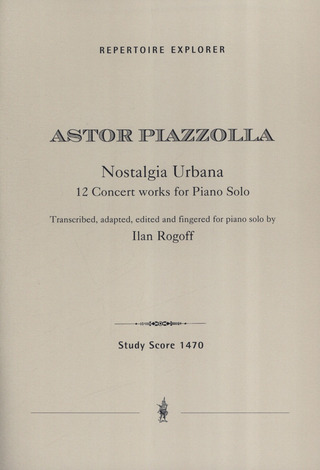 Astor Piazzolla: Nostalgia urbana