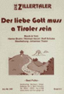 Zillertaler - Der Liebe Gott Muss Ein Tiroler Sein