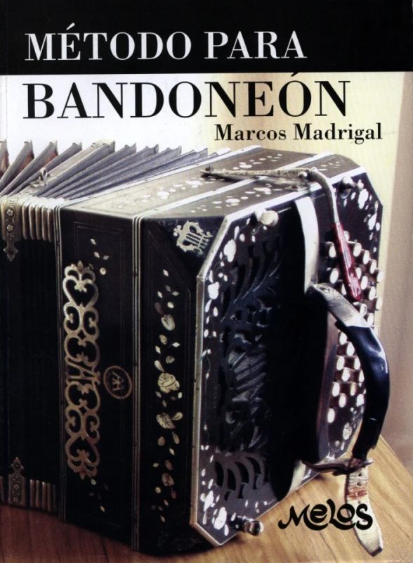 Marcos Madrigal - Método para Bandoneón
