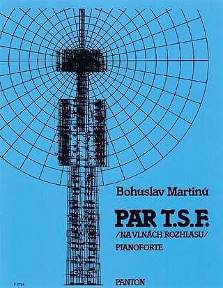 Bohuslav Martinů - Par T.S.F. H 173bis