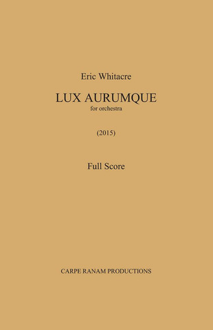 Eric Whitacre: Lux Aurumque - Full Orchestra